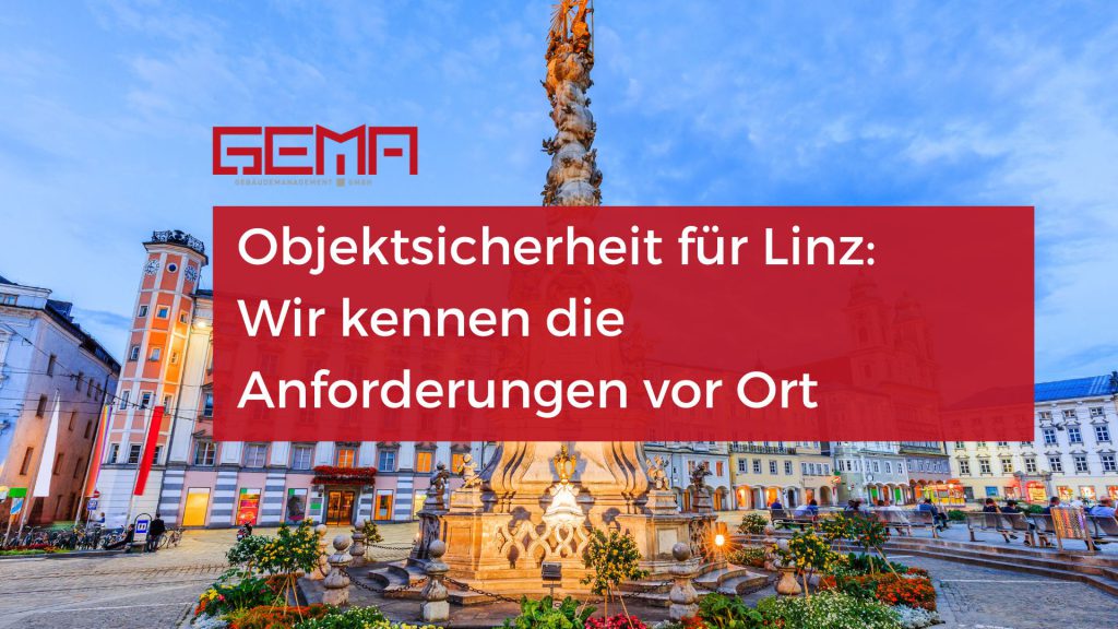 Objektsicherheit Linz Oberösterreich - Verwaltung